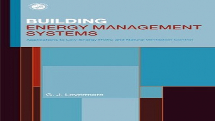 Read Building Energy Management Systems  An Application to Heating  Natural Ventilation  Lighting