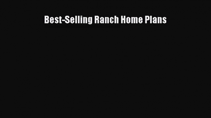 PDF Download Best-Selling Ranch Home Plans Download Online