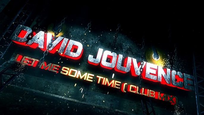 DAVID JOUVENCE - Let me some time (Club mix)