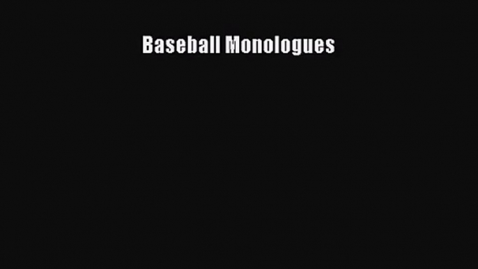 [PDF Download] Baseball Monologues [PDF] Full Ebook