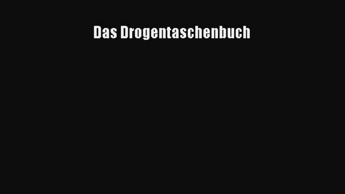 Das Drogentaschenbuch PDF Herunterladen