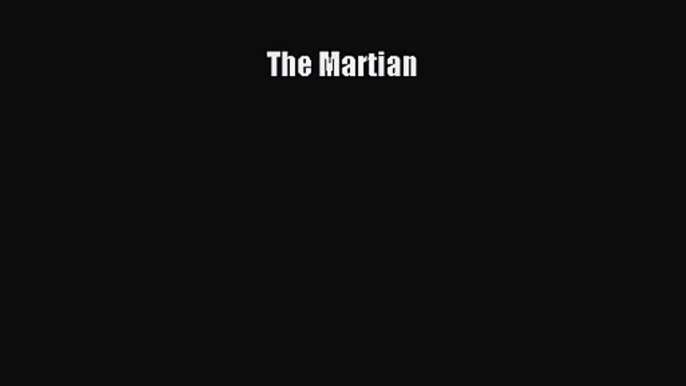 [PDF Download] The Martian [Download] Full Ebook