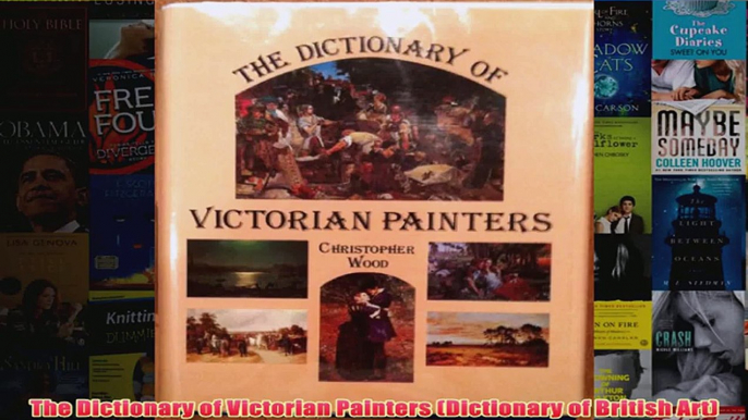 The Dictionary of Victorian Painters Dictionary of British Art