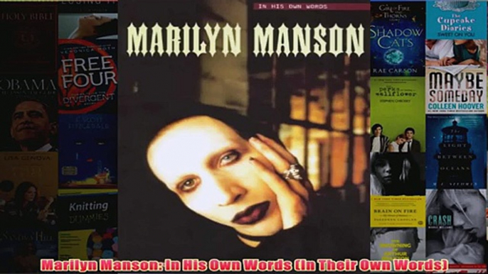 Marilyn Manson In His Own Words In Their Own Words