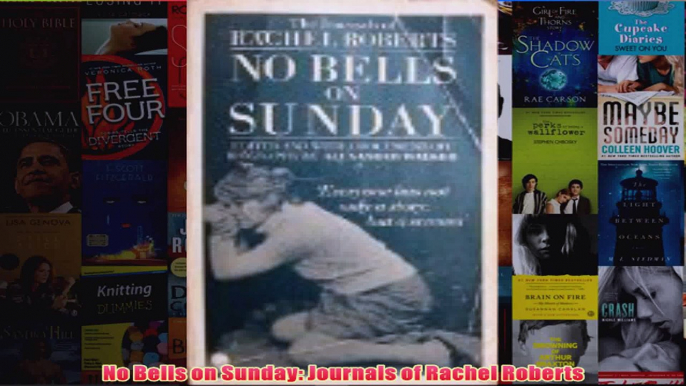 No Bells on Sunday Journals of Rachel Roberts