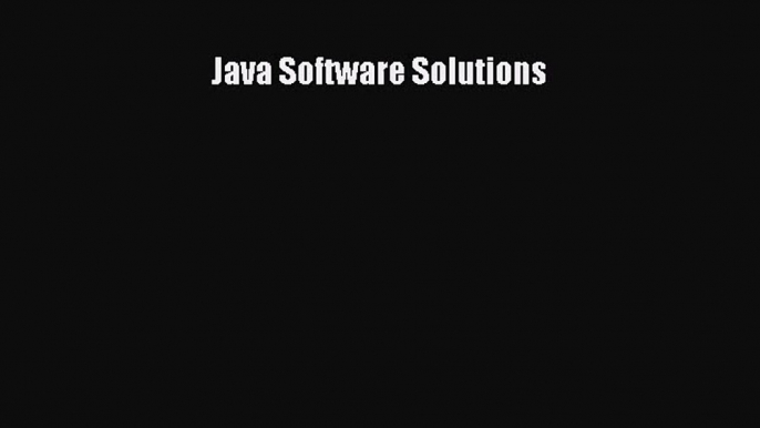 [PDF Download] Java Software Solutions [Read] Full Ebook