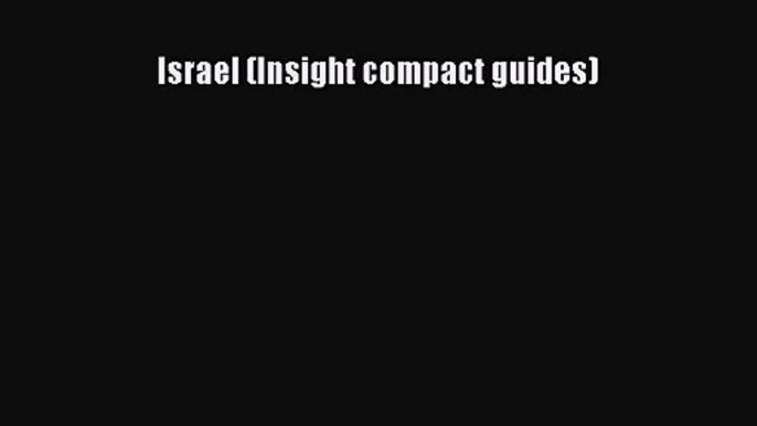 Read Israel (Insight compact guides) Ebook Free