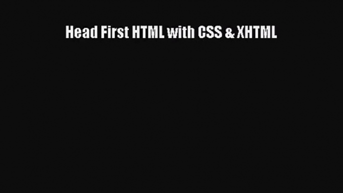 [PDF Download] Head First HTML with CSS & XHTML [PDF] Full Ebook