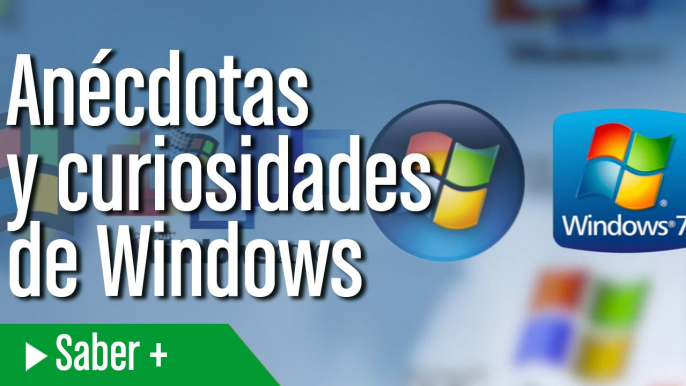 Anécdotas y curiosidades de Windows