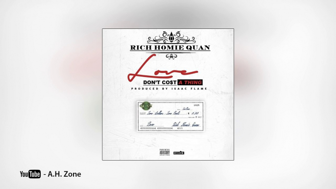 Rich Homie Quan Love Dont Cost a Thing