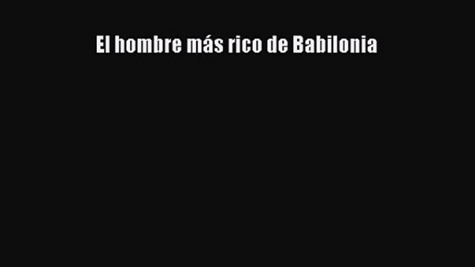 Download El hombre más rico de Babilonia PDF Free