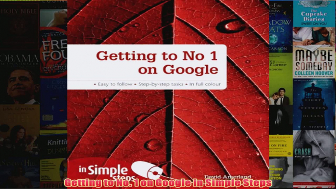 Download PDF  Getting to No 1 on Google in Simple Steps FULL FREE