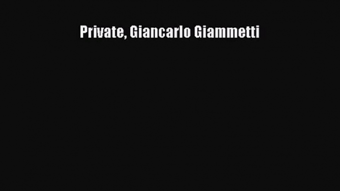 [PDF Download] Private Giancarlo Giammetti [Read] Online