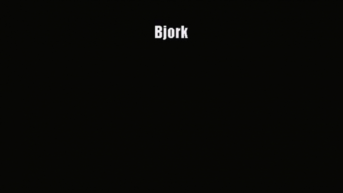 [PDF Download] Bjork [Download] Full Ebook