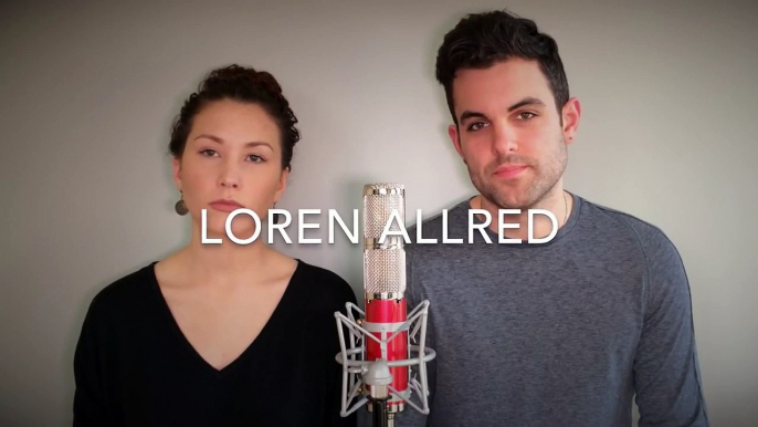 Loren Allred and Zak Resnick - Say Something