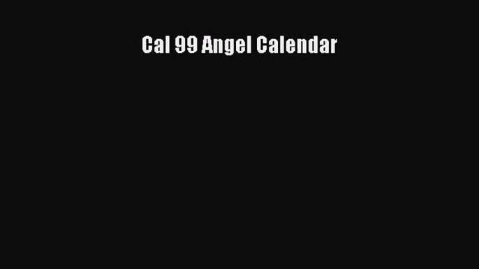 PDF Download - Cal 99 Angel Calendar Download Full Ebook