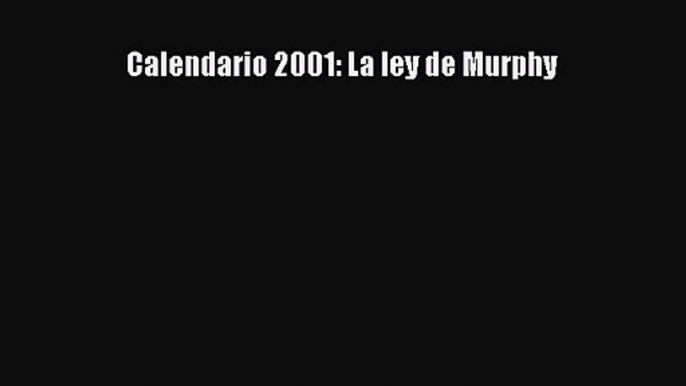 PDF Download - Calendario 2001: La ley de Murphy Download Online