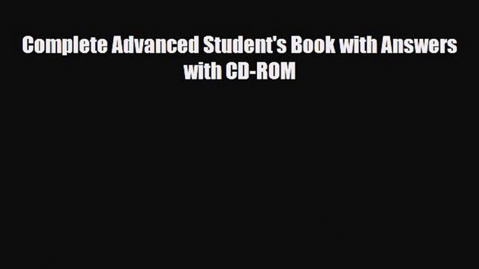 Complete Advanced Student's Book with Answers with CD-ROM [PDF] Online