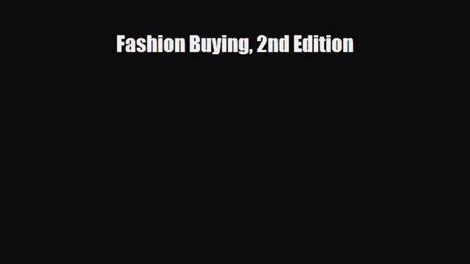 Fashion Buying 2nd Edition [Download] Online