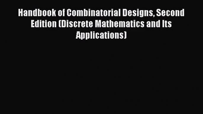 [PDF Download] Handbook of Combinatorial Designs Second Edition (Discrete Mathematics and Its