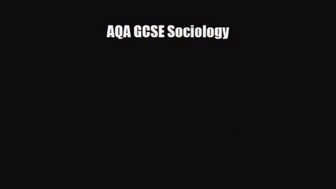 AQA GCSE Sociology [PDF] Online