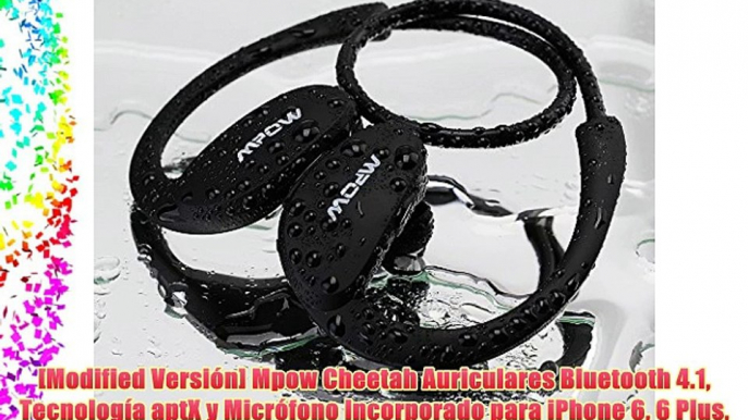 [Modified Versi?n] Mpow Cheetah Auriculares Bluetooth 4.1 Tecnolog?a aptX y Micr?fono Incorporado