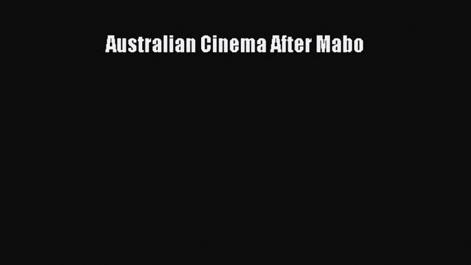 [PDF Download] Australian Cinema After Mabo [PDF] Full Ebook