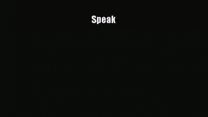 [PDF Download] Speak [Read] Online