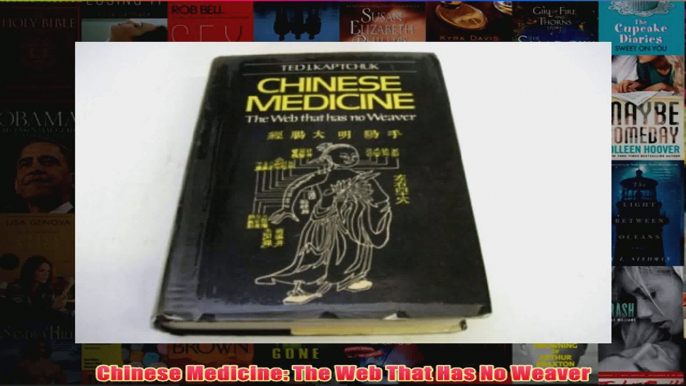 Download PDF  Chinese Medicine The Web That Has No Weaver FULL FREE