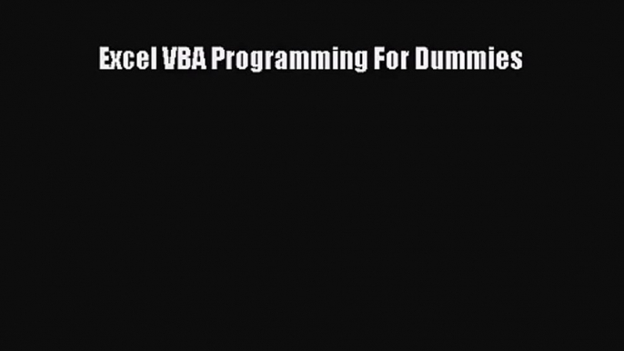 Excel VBA Programming For Dummies Free Download Book