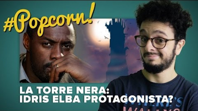 IDRIS ELBA sarà protagonista della TORRE NERA di Stephen King? | #POPCORN