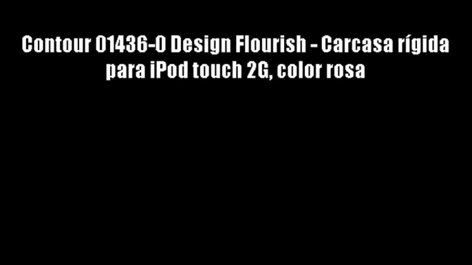 Contour 01436-0 Design Flourish - Carcasa r?gida para iPod touch 2G color rosa