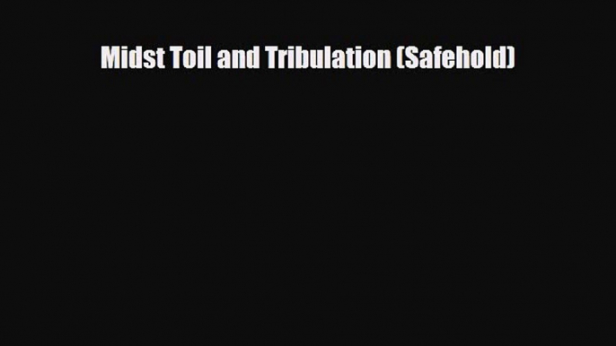 [PDF Download] Midst Toil and Tribulation (Safehold) [PDF] Online