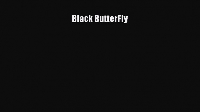 Black ButterFly  Read Online Book