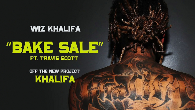 Wiz Khalifa - Bake Sale ft. Travis Scott [Official Audio] - YouTube