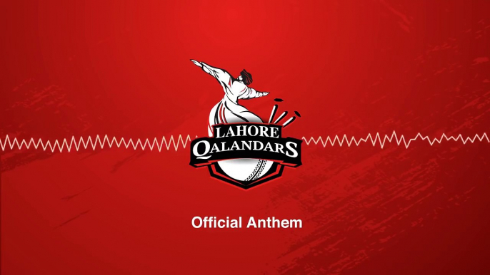 Lahore Qalandar's Official Anthem -- PSL 2016 -- -