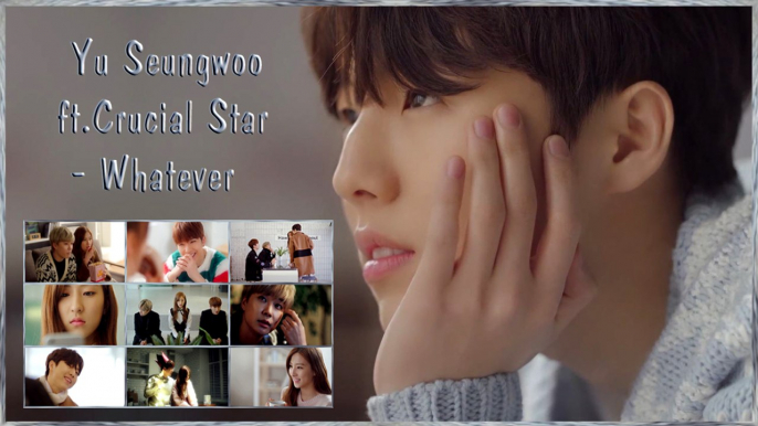 Yu Seungwoo  ft .Crucial Star - Whatever MV HD k-pop [german Sub]