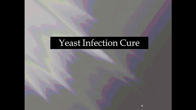 Yeast Infection Cure | Natural Cure For Yeast Infection