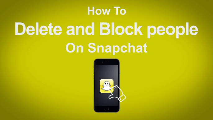 How to Delete and Block People on Snapchat