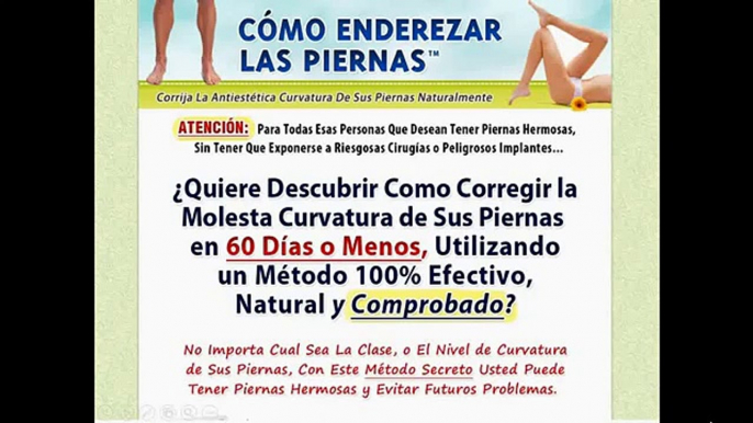 Como Enderezar las Piernas | Corrija la Antiestética Curvatura de sus Piernas Naturalmente