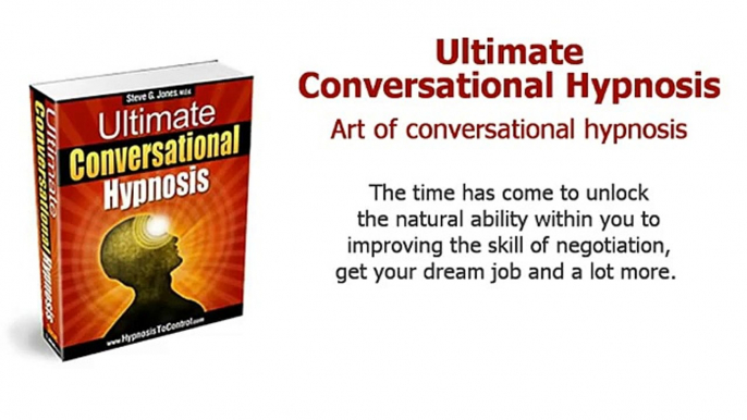 Ultimate Conversational Hypnosis : Art of conversational hypnosis