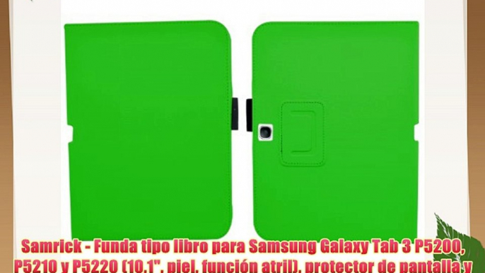 Samrick - Funda tipo libro para Samsung Galaxy Tab 3 P5200 P5210 y P5220 (101 piel funci?n