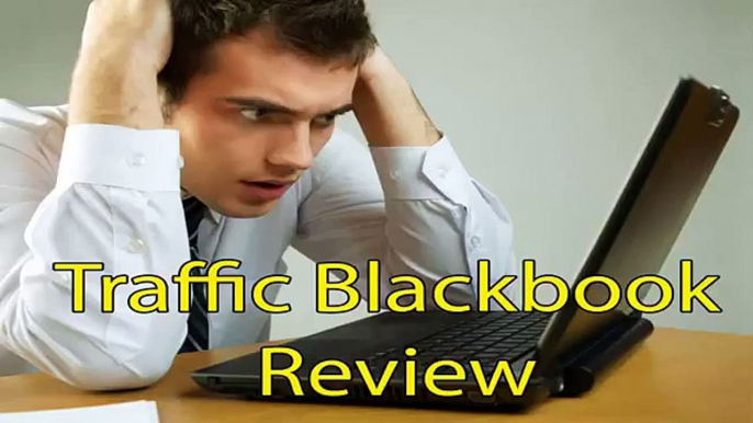 Traffic Blackbook Review - Is the Traffic Blackbook Well Or Scam?