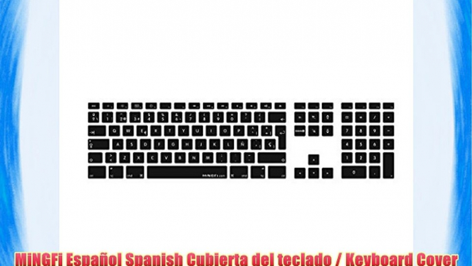 MiNGFi Espa?ol Spanish Cubierta del teclado / Keyboard Cover para Teclado Apple Keyboard con