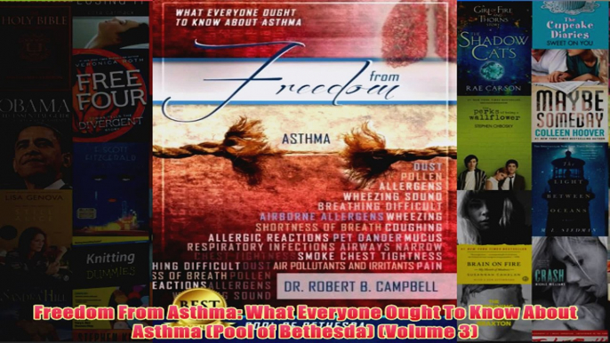 Download PDF  Freedom From Asthma What Everyone Ought To Know About Asthma Pool of Bethesda Volume FULL FREE