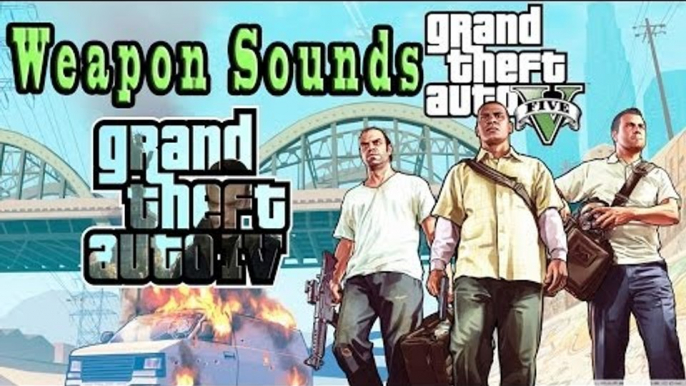 GRAND THEFT AUTO IV: GTA V Weapon Sounds