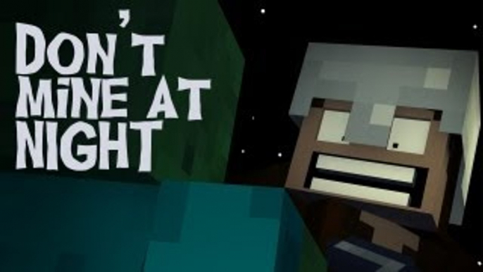 Dont Mine At Night - A Minecraft Parody of Katy Perrys Last Friday Night (Music Video)