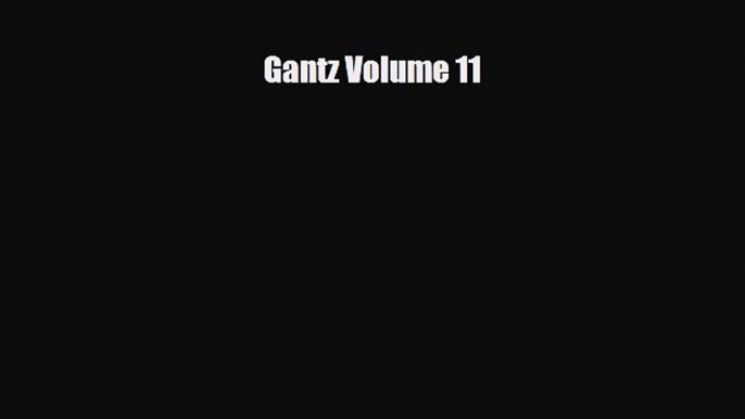 [PDF] Gantz Volume 11 [PDF] Online