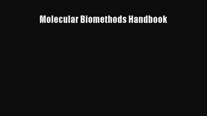 [PDF] Molecular Biomethods Handbook Download Online