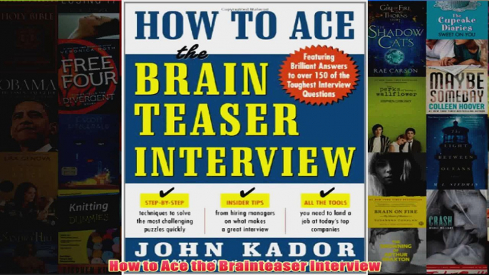 Download PDF  How to Ace the Brainteaser Interview FULL FREE